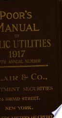 Poor's Manual of Public Utilities; Street, Railway, Gas, Electric, Water, Power, Telephone and Telegraph Companies