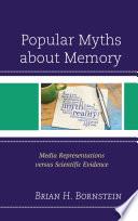 Popular Myths about Memory