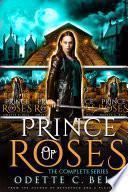 Prince of Roses: The Complete Series