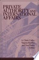 Private Authority and International Affairs