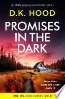 Promises in the Dark