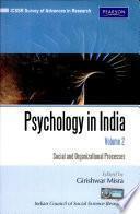 Psychology In India. Volume 2: Social And Organizational Processes