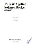 Pure and Applied Science Books, 1876-1982