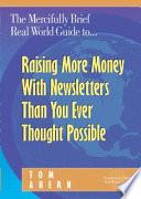 Raising More Money with Newsletters Than You Ever Thought Possible