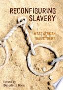 Reconfiguring Slavery