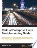 Red Hat Enterprise Linux Troubleshooting Guide