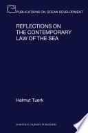 Reflections on the Contemporary Law of the Sea