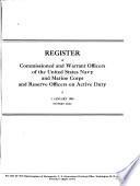 Register of Commissioned and Warrant Officers of the United States Navy and Marine Corps and Reserve Officers on Active Duty