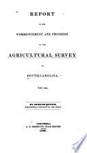 Report on the Commencement and Progress of the Agricultural Survey of South-Carolina, for 1843