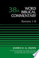 Romans 1-8, Volume 38a