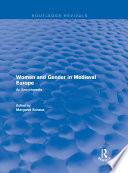 Routledge Revivals: Women and Gender in Medieval Europe (2006)