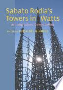 Sabato Rodia's Towers in Watts