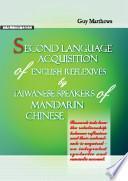Second language acquisition of English reflexives by Taiwanese speakers of Mandarin Chinese