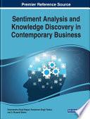 Sentiment Analysis and Knowledge Discovery in Contemporary Business