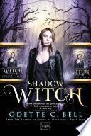 Shadow Witch: The Complete Series