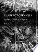 Shapes of Openness