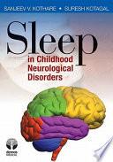 Sleep in Childhood Neurological Disorders
