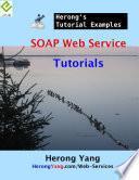 SOAP Web Service Tutorials - Herong's Tutorial Examples