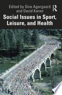 Social Issues in Sport, Leisure, and Health