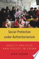 Social Protection under Authoritarianism