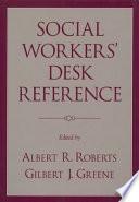 Social Workers' Desk Reference