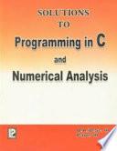 Solutions to Programming in C and Numerical Analysis