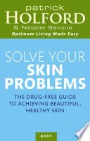 Solve Your Skin Problems