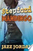 Stepford Mandingo