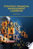 Strategic Financial Management Casebook