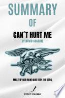 Summary of Can’t Hurt Me by David Goggins