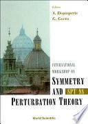 Symmetry And Perturbation Theory: Spt 98