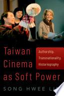 Taiwan Cinema As Soft Power