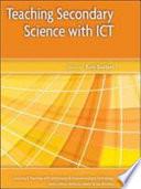 Teaching Secondary Science With Ict