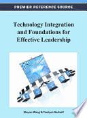 Technology Integration and Foundations for Effective Leadership