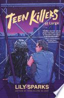 Teen Killers At Large