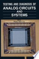 Testing and Diagnosis of Analog Circuits and Systems