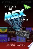 The A-Z of MSX Games: Volume 2