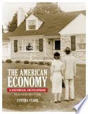 The American Economy: A Historical Encyclopedia, 2nd Edition [2 volumes]