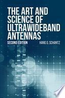 The Art and Science of Ultrawideband Antennas, Second Edition