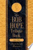 The Bob Hope Memorial Book