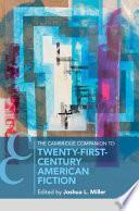 The Cambridge Companion to Twenty-First Century American Fiction