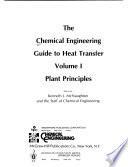 The Chemical Engineering Guide to Heat Transfer: Plant principles