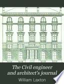 The Civil Engineer and Architect's Journal