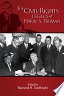 The Civil Rights Legacy of Harry S. Truman