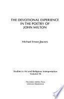 The Devotional Experience in the Poetry of John Milton