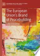 The European Union’s Brand of Peacebuilding