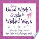 The Good Witch's Guide to Wicked Ways