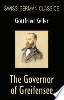 The Governor of Greifensee (Swiss-German Classics)