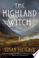 The Highland Witch: A Novel