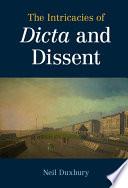 The Intricacies of Dicta and Dissent